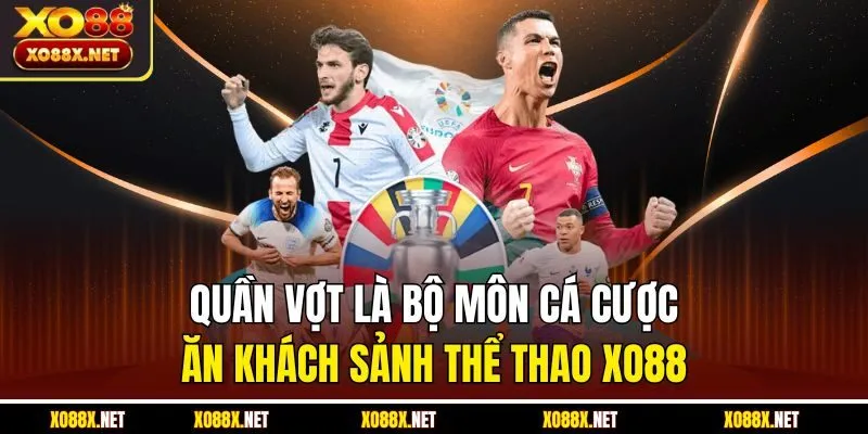 Quần vợt là bộ môn cá cược ăn khách sảnh thể thao XO88